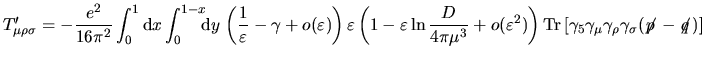 $\aligned
T'_{\mu\rho\sigma}&=
-\dfrac{e^2}{16\pi^2}\displaystyle\int _0^1{\rm...
...ot\hskip-0.18em{p}\,$}-\makebox{$\not\hskip-0.18em{q}\,$})]+\cdots
\endaligned$